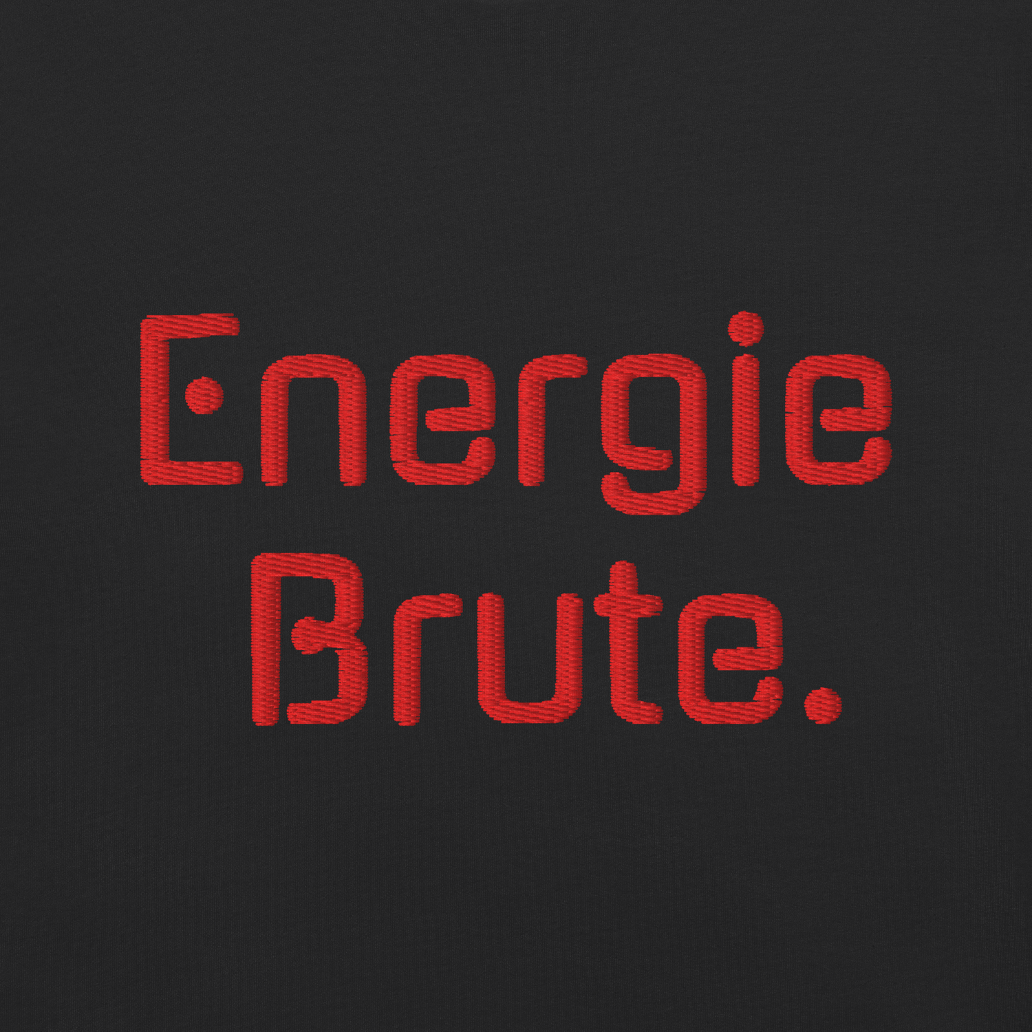 ENERGIE BRUTE.